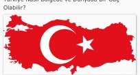 Türkiye nasıl bir bölge